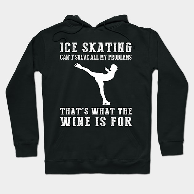 "Ice-Skating Can't Solve All My Problems, That's What the Beer's For!" Hoodie by MKGift